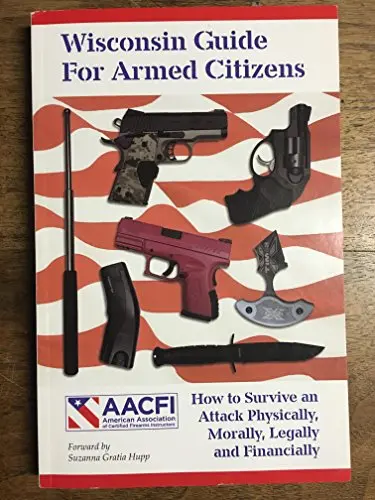 Wisconsin Guide For Armed Citizens [Paperback] Unknown Author 1