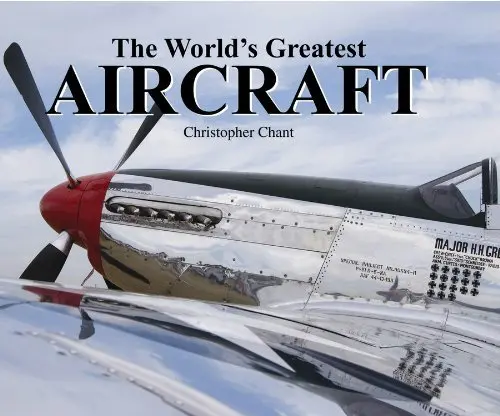 World's Greatest Aircraft By Christopher Chant (2011-05-15) [Hardcover] Unknown Author 1