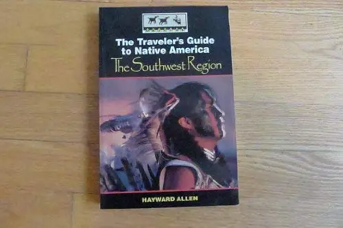 A Traveler's Guide To Native America: The Southwest Region (Origins, No 2) Allen, Hayward 1