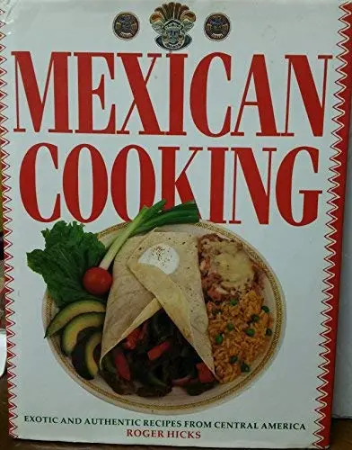 Mexican Cooking Hicks, Roger 1