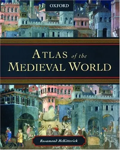 Atlas Of The Medieval World Mckitterick, Rosamond 1