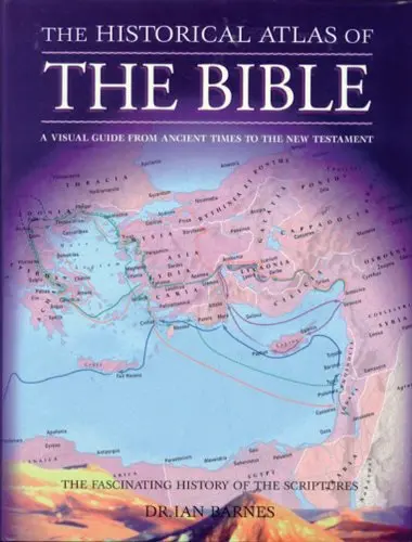 The Historical Atlas Of The Bible (Historical Atlas Series) Barnes, Ian 1