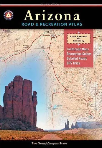 Arizona: Road & Recreation Atlas (Benchmark Map: Arizona Road & Recreation Atlas) By Unknown (2007) Paperback [Paperback] 1