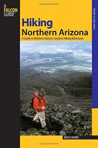 Hiking Northern Arizona (State Hiking Guides Series) [Paperback] Bruce Grubs 1