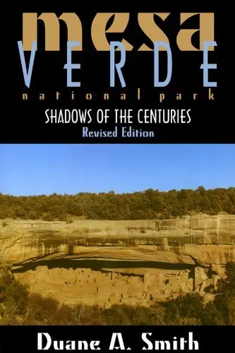 Mesa Verde National Park: Shadows Of The Centuries [Paperback] Smith, Duane A. 1