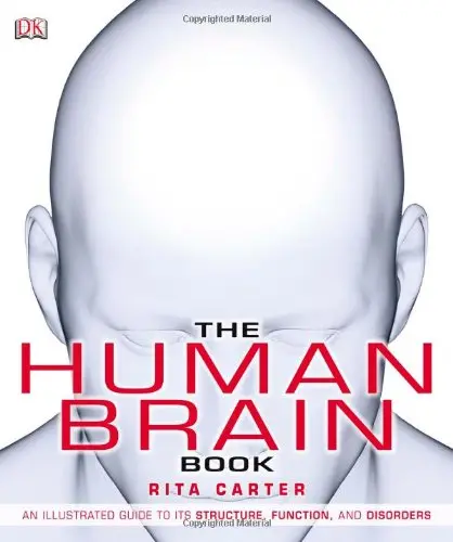The Human Brain Book Rita Carter; Susan Aldridge; Martyn Page; Steve Parker And Chris Frith 1