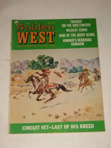 Golden West True Stories Of The Old West July 1967 Volume 3 #5 Circuit Vet [Single Issue Magazine] 1