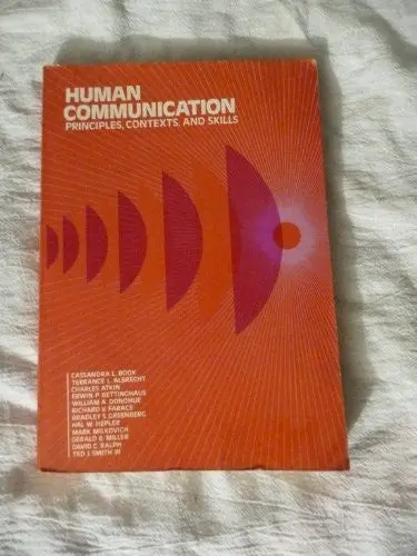 Human Communication: Principles, Context And Skills [Paperback] Cassandra L. Book 1
