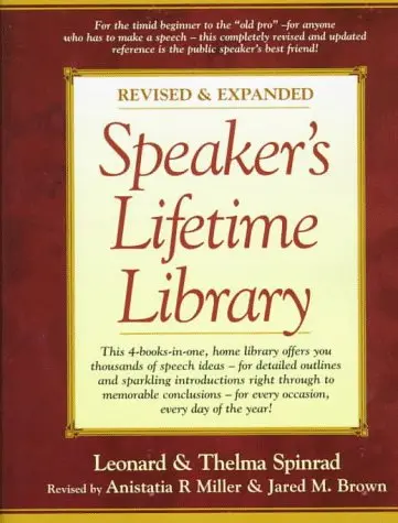 Speaker's Lifetime Library Spinrad, Leonard; Spinrad, Thelma; Miller, Anistatia R. And Brown, Jared M. 1