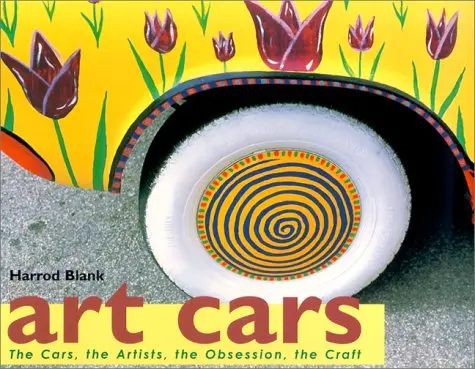 Art Cars: The Cars, The Artists, The Obsession, The Craft Blank, Harrod 1