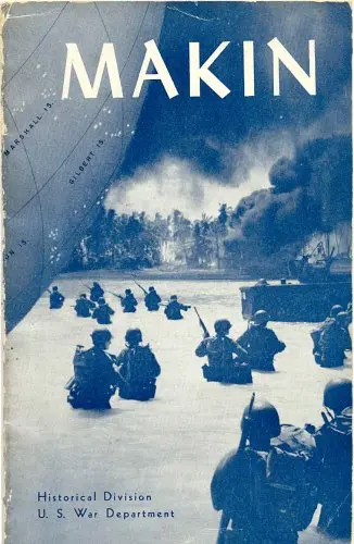 The Capture Of Makin (20 November - 24 November 1943) [Paperback] U.S. War Department, Historical Divisionmarshall, S. L. A.; Dwight D. Eisenhower (Foreword) 1