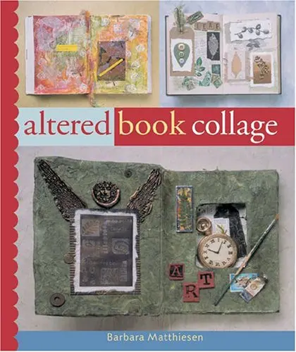 Altered Book Collage Matthiessen, Barbara And Prolific Impressions, Inc. 1