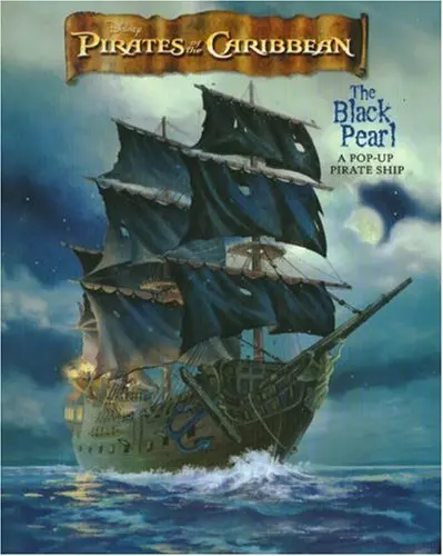 Pirates Of The Caribbean The Black Pearl A Pop-Up Pirate Ship Disney Books And Disney Storybook Art Team 1