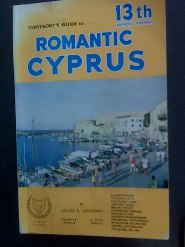 Everybody's Guide To Romantic Cyprus 13Th Edition Revised [Paperback] Kevork K Keshishian 1