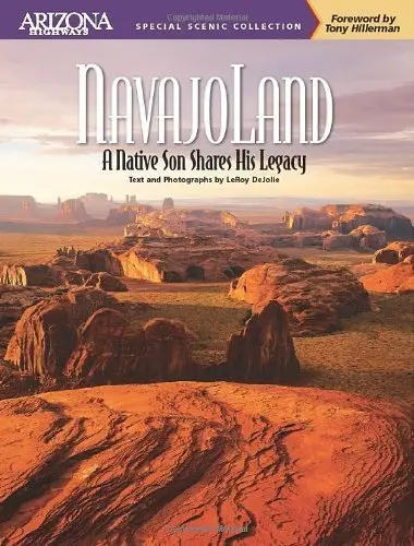 Navajoland: A Native Son Shares His Legacy [Paperback] Dejolie, Leroy And Hillerman, Tony 1