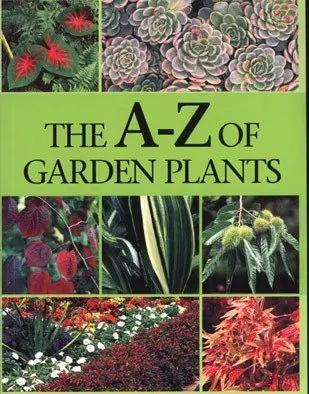 A-Z Of Garden Plants 1