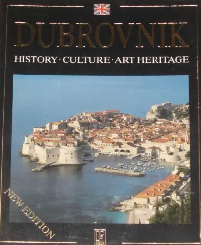 Dubrovnik History Culture Art Heritage [Unknown Binding] Antun Travirka 1