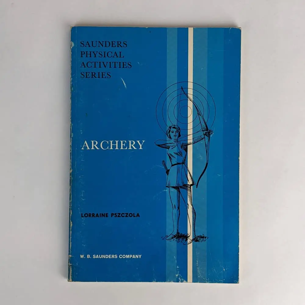 Archery (Saunders Physical Activities Series) Pszczola, Lorraine 1