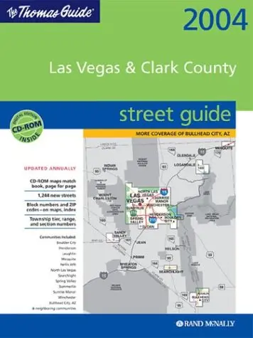 Thomas Guide 2004 Las Vegas & Clark County: Street Guide And Directory (Las Vegas And Clark County Street Guide And Directory) Unknown Author 1