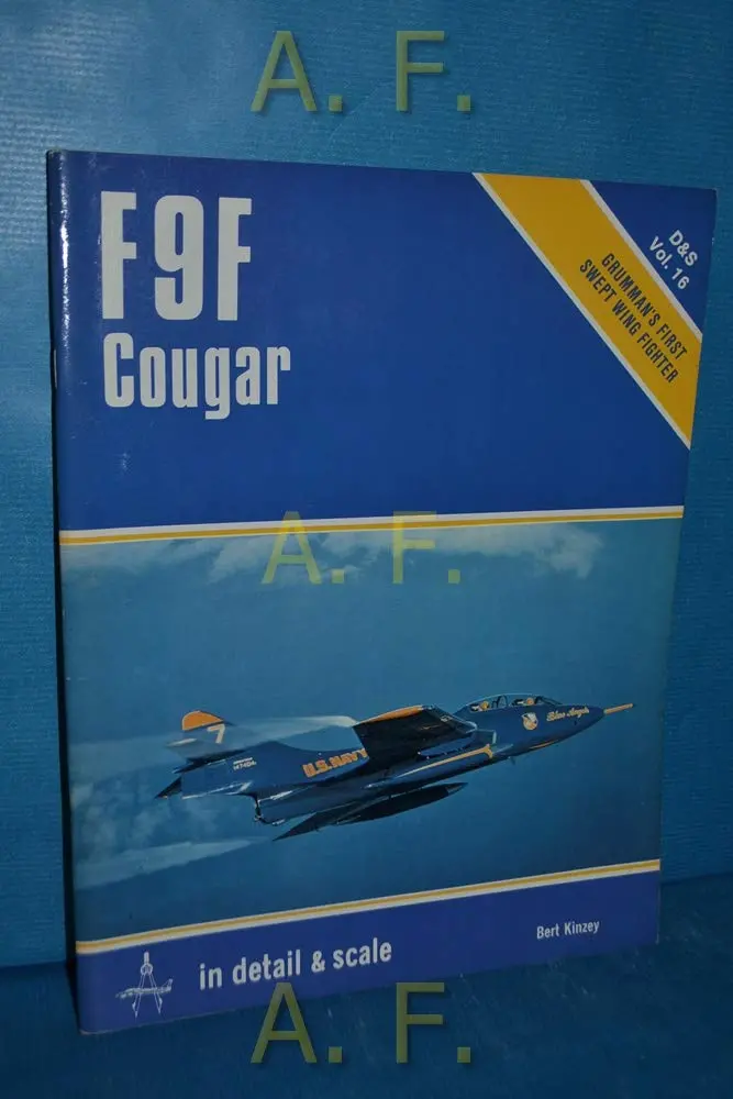 F-9F Cougar In Detail And Scale Kinzey, Bert 1