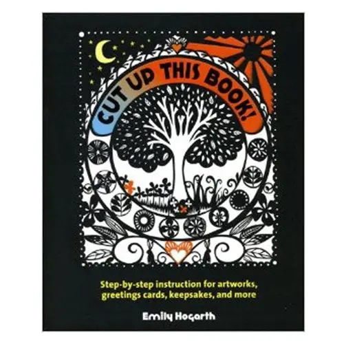 Cut Up This Book! By Emily Hogarth [Kitchen] 1