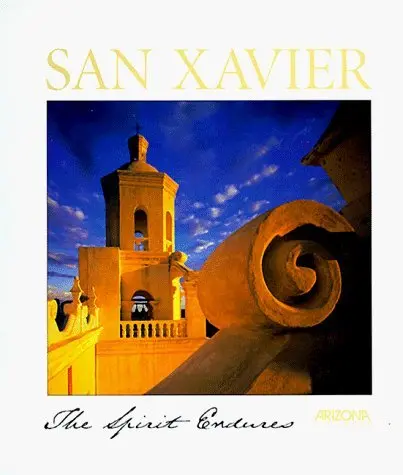 San Xavier: The Spirit Endures By Kathleen Walker (1998-01-03) [Paperback] Kathleen Walker 1