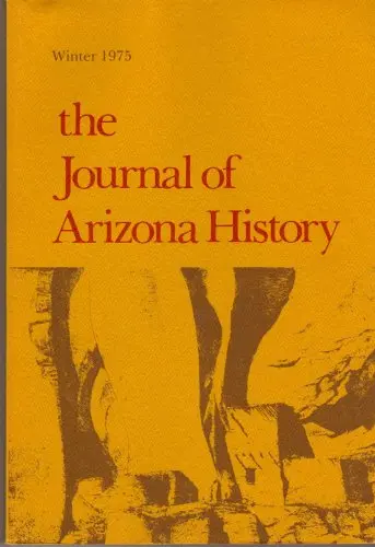 The Journal Of Arizona History Winter 1975 Vol. 16 No.4 [Paperback] C L Sonnichsen (Editor) 1