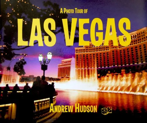 A Photo Tour Of Las Vegas (Photo Tour Books (Paperback)) [Paperback] Hudson, Andrew 1
