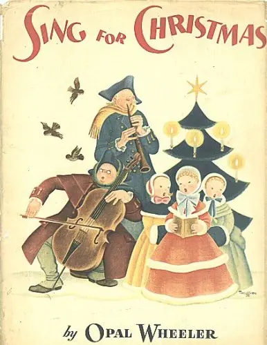 Sing For Christmas [Hardcover] Opal Wheeler And Gustaf Tenggren 1