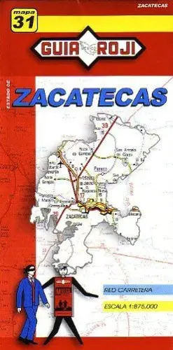 Zacatecas State Map By Guia Roji (Spanish Edition) Guia Roji 1