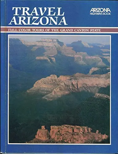 Travel Arizona: Full Color Tours Of The Grand Canyon State [Paperback] Joseph Wesley Stocker 1