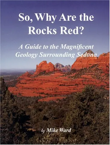 So, Why Are The Rocks Red? [Perfect Paperback] Mike Ward And John Mcalister 1