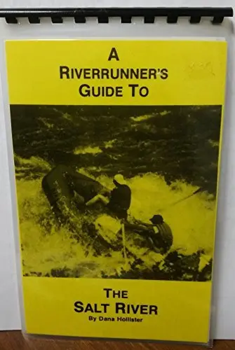 A Riverrunner's Guide To The Salt River [Spiral-Bound] Dana Hollister 1