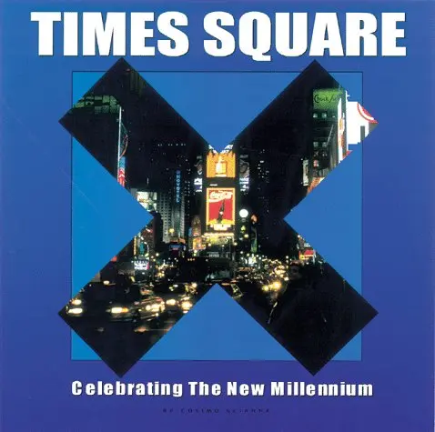 Times Square: Celebrating The New Millennium Finke, Gail Deibler; Scianna, Cosimo And Deibler Finke, Gail 1