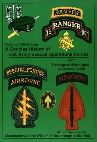 A Concise History Of Us Army Special Operations Forces Barker, Geoffrey T 1