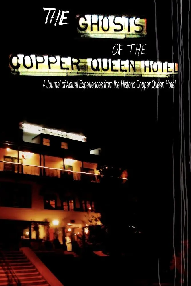 The Ghosts Of The Copper Queen Hotel [Paperback] Krygelski, Jean Nolan; Krygelski, John David And Nolan, Michael 1