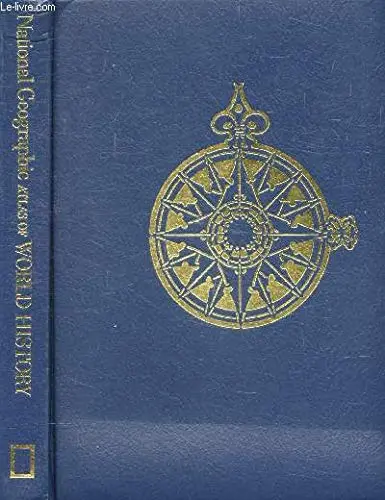 National Geographic Society Atlas Of World History [Hardcover] Grove, Noel 1