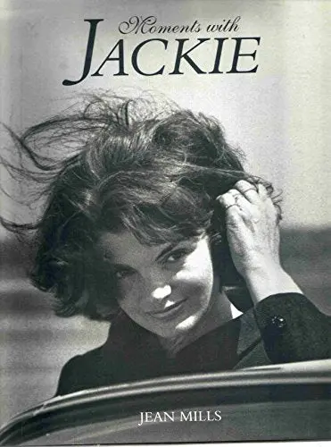 Moments With Jackie [Hardcover] Jean Mills 1