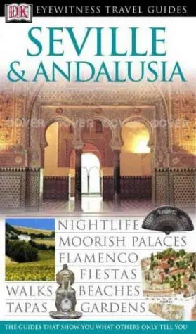 Seville And Andalucia (Eyewitness Trav) [Paperback] 1