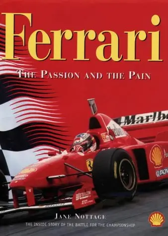 Ferrari The Passion And The Pain [Hardcover] Nottage, Jane 1