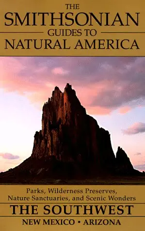 The Southwest: New Mexico And Arizona (The Smithsonian Guides To Natural America) Page, Jake 1