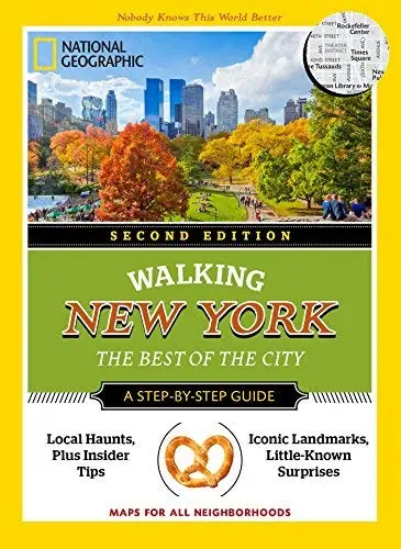 National Geographic Walking New York, 2Nd Edition: The Best Of The City (National Geographic Walking Guide) Cancila, Katherine 1