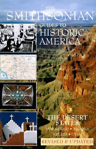 The Desert States: Smithsonian Guides (Smithsonian Guides To Historic America) Durham, Michael S. 1