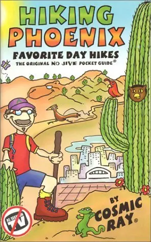 Hiking Phoenix: Favorite Day Hikes [Paperback] Ray, Cosmic 1