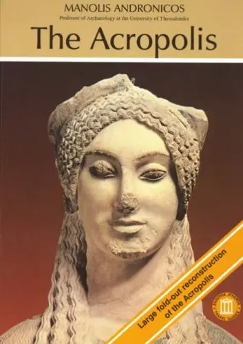 The Acropolis (Archaeological Guides) Andronicos, Manolis 1