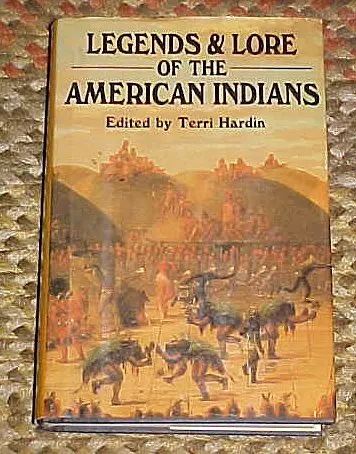 Legends And Lore Of The American Indians Hardin, Terri 1