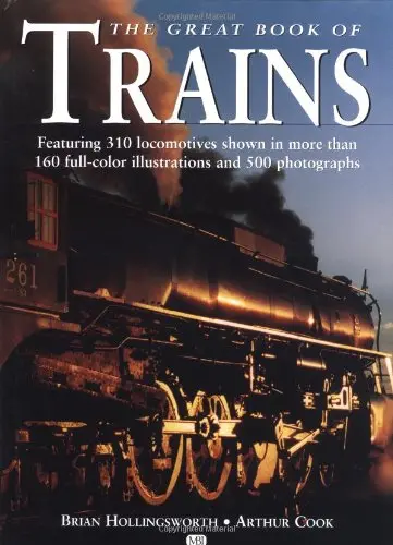 The Great Book Of Trains Hollingsworth, Brian And Cook, Arthur F. 1