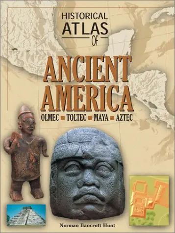 Historical Atlas Of Ancient America Bancroft-Hunt, Norman 1