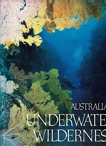 Australia's Underwater Wilderness [Paperback] Hughes, Roland 1