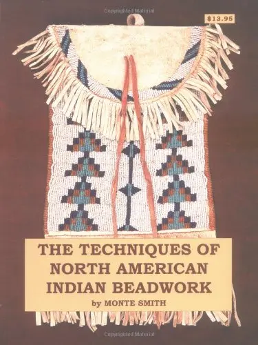 The Technique Of North American Indian Beadwork [Paperback] Smith, Monte 1